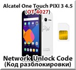 Разблокировка телефона Alcatel PIXI 3 (4.5) 4027. Код.
