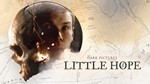 LITTLE HOPE 💎 [ONLINE STEAM] ✅ Полный доступ ✅ + 🎁