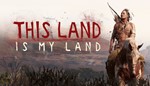 🐎 This Land Is My Land Founders Edition 🐎 🛒 Steam 🌍 - irongamers.ru