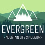 * Evergreen - Mountain Life Simulator STEAM *