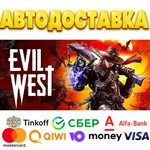 ** Evil West Steam Gift * АВТОДОСТАВКА * ВСЕ РЕГИОНЫ