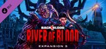 ** Back 4 Blood Expansion 3 River of Blood Steam Gift *