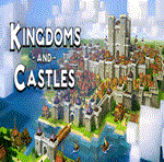 *Kingdoms and Castles Steam Gift * АВТОВЫДАЧА * РОССИЯ