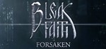 * Bleak Faith: Forsaken Steam Gift *АВТОВЫДАЧА *РОССИЯ