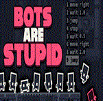 ** Bots Are Stupid Steam Gift * АВТОВЫДАЧА * РОССИЯ *