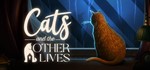 * Cats and the Other Lives Steam Gift * АВТО * РОССИЯ