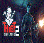 ** Thief Simulator 2 Steam Gift * АВТОВЫДАЧА * РОССИЯ
