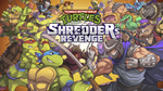 Teenage Mutant Ninja Turtles: Shredder&acute;s Rev (STEAM) 🔥 - irongamers.ru