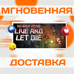 *Nearly Dead - Live and Let Die\Steam\Весь Мир + РФ\Ke