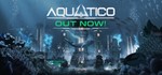 * Aquatico | Steam РУ+UA+KZ+СНГ*