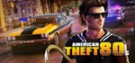 * American Theft 80s | Steam РУ+UA+KZ+СНГ*