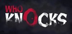 * Who Knocks | Steam РУ+UA+KZ+СНГ*