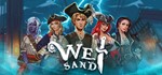 * Wet Sand | Steam РУ+UA+KZ+СНГ*