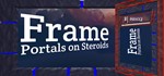 * Frame - Portals on Steroids | Steam РУ+UA+KZ+СНГ*