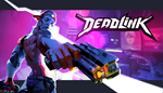 * Deadlink | Steam РУ+UA+KZ+СНГ*