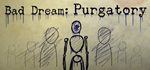 * Bad Dream: Purgatory | Steam РУ+UA+KZ+СНГ*