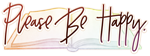 * Please Be Happy | Steam РУ+UA+KZ+СНГ*