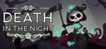 * Death in the Night | Steam РУ+UA+KZ+СНГ*