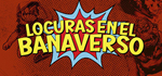 * Locuras en el Banaverso | Steam РУ+UA+KZ+СНГ*