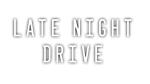 * Late Night Drive | Steam РУ+UA+KZ+СНГ*