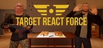 * Target React Force | Steam РУ+UA+KZ+СНГ*