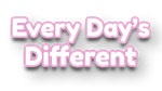 * Every Day´s Different | Steam РУ+UA+KZ+СНГ*