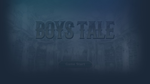 * Boys Tale | Steam РУ+UA+KZ+СНГ*