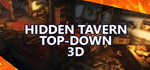 * Hidden Tavern Top-Down 3D | Steam РУ+UA+KZ+СНГ*