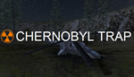 * * Chernobyl Trap | Steam РУ+UA+KZ+СНГ*