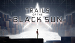 * Trails of the Black Sun | Steam РУ+UA+KZ+СНГ*