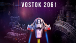 * Vostok 2061 | Steam РУ+UA+KZ+СНГ*
