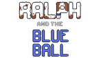 * Ralph and the Blue Ball | Steam РУ+UA+KZ+СНГ*
