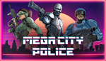 * Mega City Police | Steam РУ+UA+KZ+СНГ*