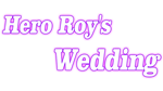 * Hero Roy´s Wedding | Steam РУ+UA+KZ+СНГ*
