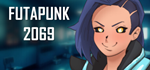 * * Futapunk 2069 | Steam РУ+UA+KZ+СНГ*