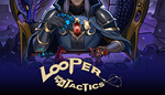 * Looper Tactics | Steam РУ+UA+KZ+СНГ*