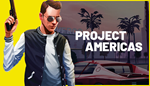 * PROJECT AMERICAS: Open World Heists | Steam РУ+СНГ