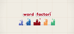 * Word Factori | Steam РУ+UA+KZ+СНГ*