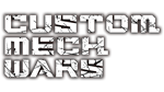 * CUSTOM MECH WARS | Steam РУ+UA+KZ+СНГ*
