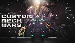 * CUSTOM MECH WARS | Steam РУ+UA+KZ+СНГ*