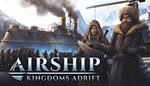 * Airship: Kingdoms Adrift | Steam РУ+UA+KZ+СНГ*