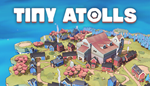 * Tiny Atolls | Steam РУ+UA+KZ+СНГ*