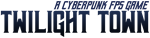 * Twilight Town: A Cyberpunk FPS | Steam РУ+UA+KZ+СНГ*