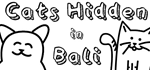 * * Cats Hidden in Bali | Steam РУ+UA+KZ+СНГ*