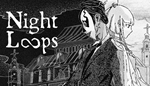 * Night Loops | Steam РУ+UA+KZ+СНГ*