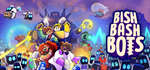 * Bish Bash Bots | Steam РУ+UA+KZ+СНГ*