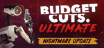 * Budget Cuts Ultimate | Steam РУ+UA+KZ+СНГ*