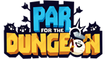 * Par for the Dungeon | Steam РУ+UA+KZ+СНГ*