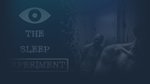 * The Sleep Experiment | Steam РУ+UA+KZ+СНГ*