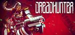 * Dreadhunter | Steam РУ+UA+KZ+СНГ*
